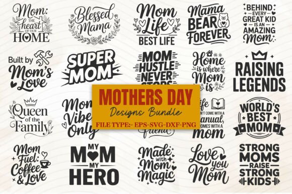 Download Mother’s Day SVG Bundle, Mom Quotes SVG - Bundle Collection